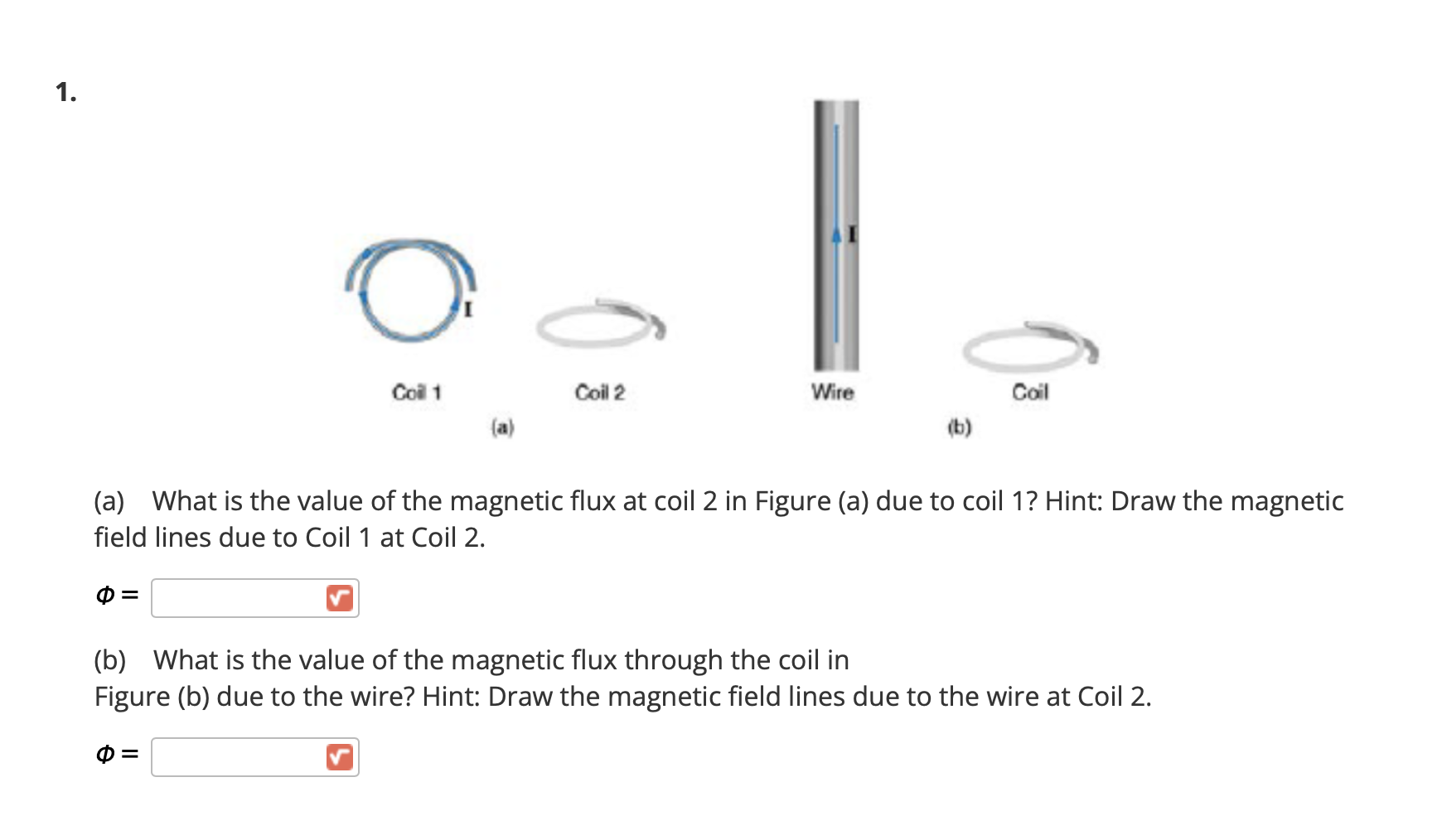 Solved 1. Coil 1 Coil 2 Wire Coil (b) (a) What Is The Value | Chegg.com