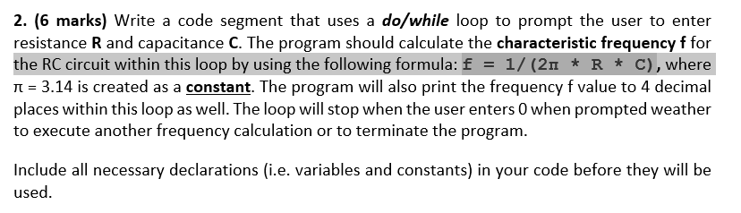 Solved 2. (6 marks) Write a code segment that uses a | Chegg.com