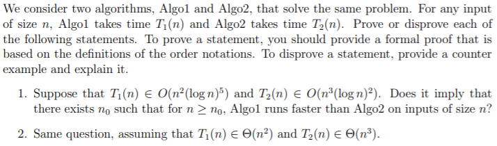 Solved We consider two algorithms, Algol and Algo2, that | Chegg.com