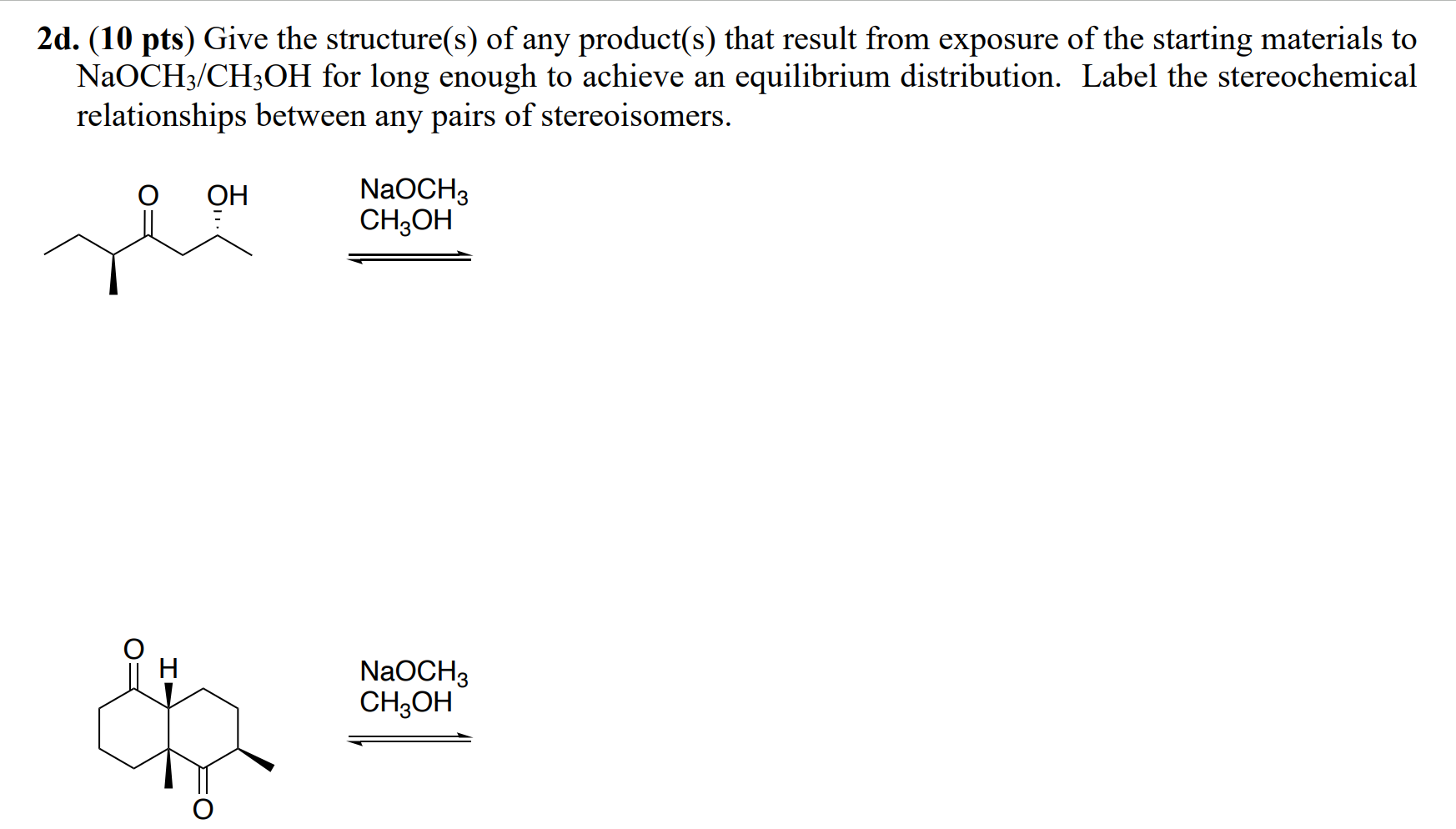 Solved 2d. (10 pts) Give the structure(s) of any product(s) | Chegg.com