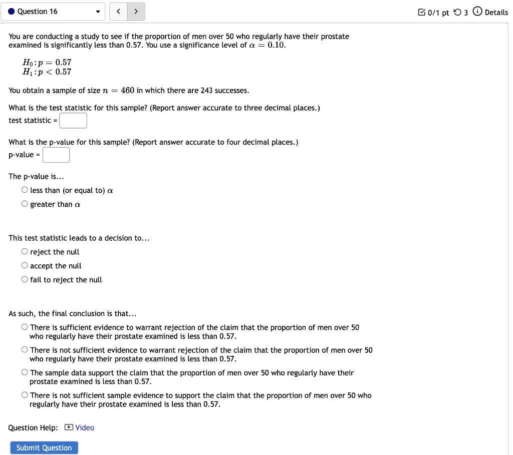 Solved Question 16 0/1 pt 53 Details You are conducting | Chegg.com