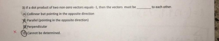 Solved 3) If a dot product of two non-zero vectors equals-1, | Chegg.com