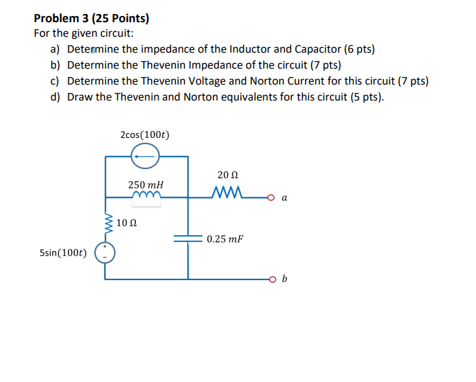 Solved Problem 3 (25 Points) For the given circuit: a) | Chegg.com