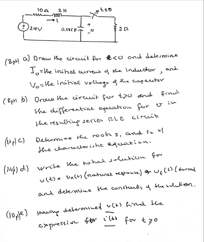 Solved 02 2H teo m on 24V 0.125F 322 (8pH a) Draw the | Chegg.com