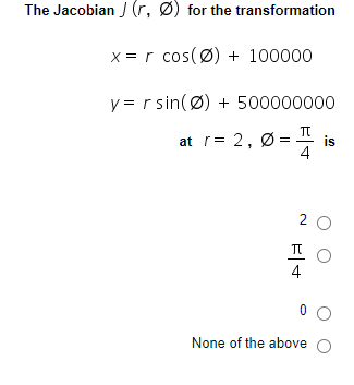 Solved The Jacobian R O For The Transformation X R C Chegg Com