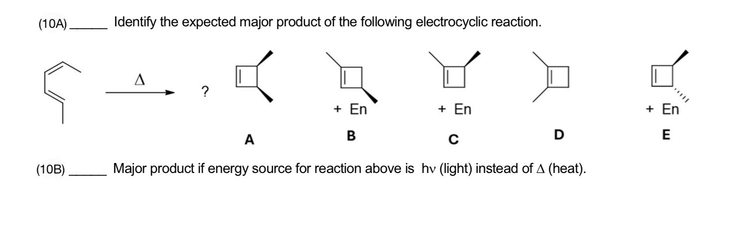 Solved (10A) ﻿Identify the expected major product of the | Chegg.com