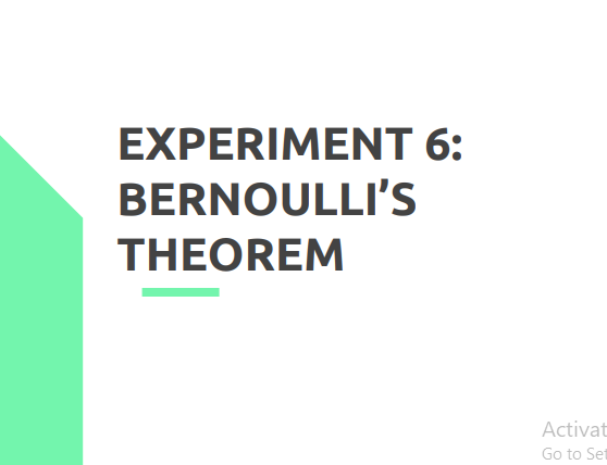 EXPERIMENT 6: BERNOULLI'S THEOREM Activat Go To Set | Chegg.com