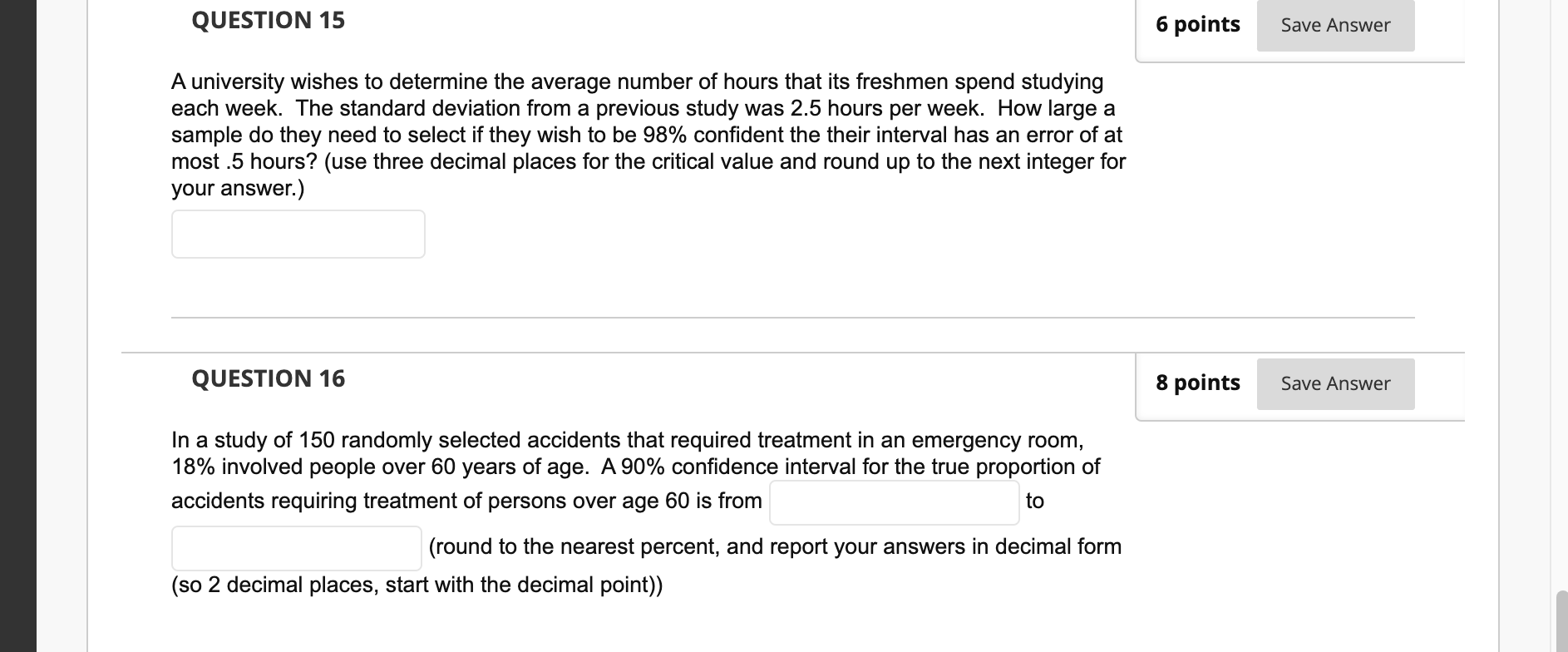 Solved QUESTION 15 6 points Save Answer A university wishes | Chegg.com