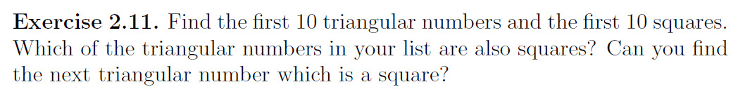 Solved Exercise 2.11. Find the first 10 triangular numbers | Chegg.com