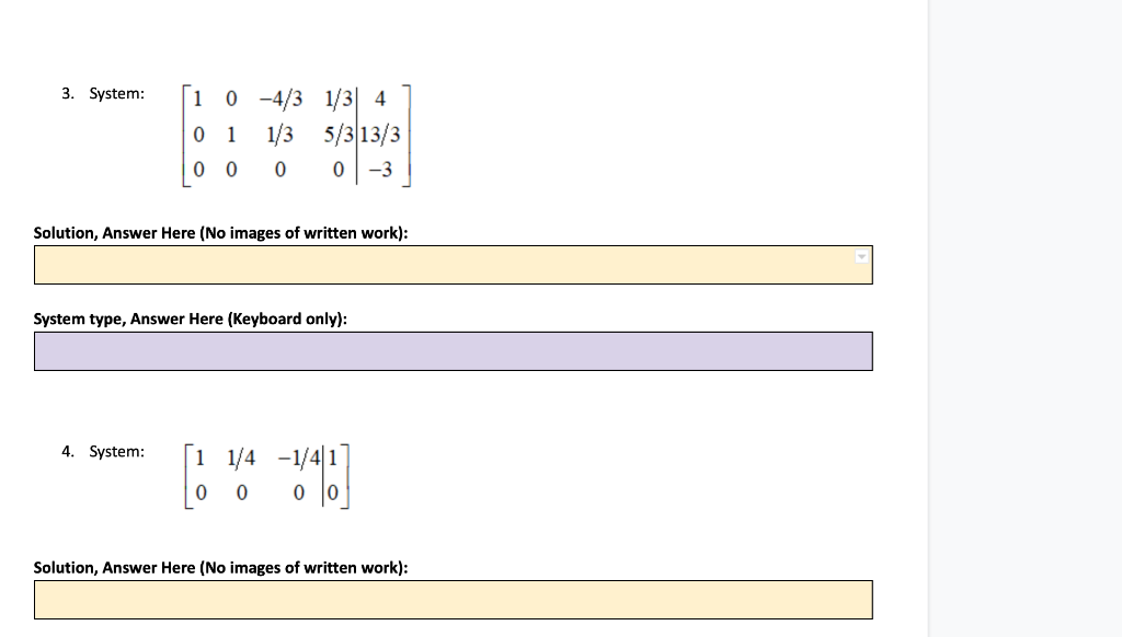 Solved 3. System: i 0 -4/3 1/3 4 0 1 1/3 5/3 13/3 0 0 0 0 -3 | Chegg.com