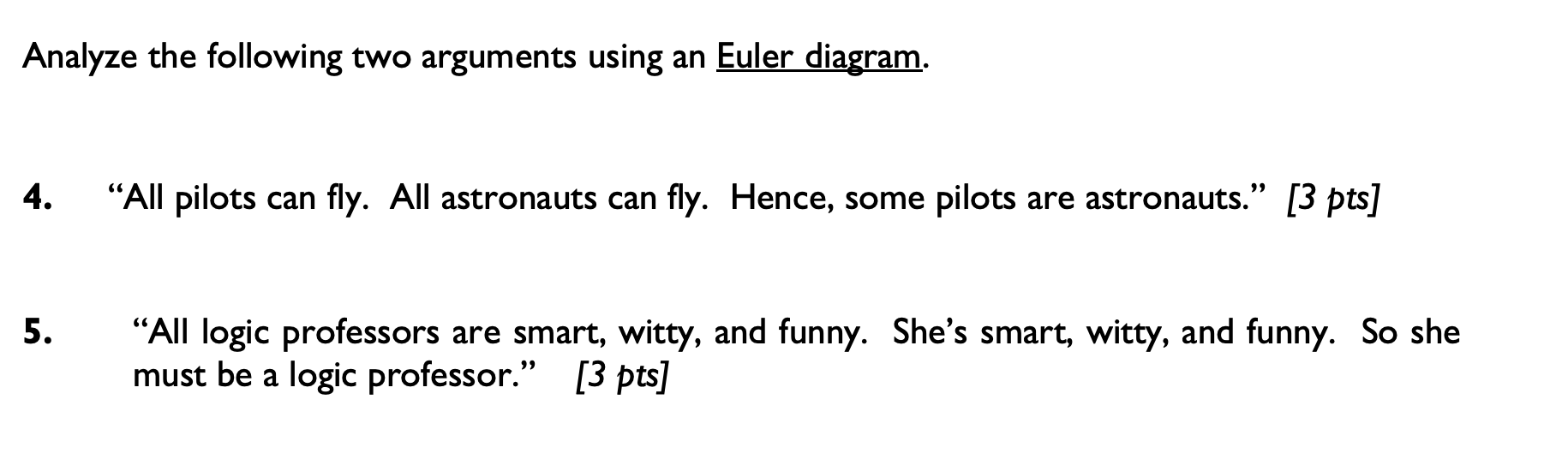 Solved Analyze the following two arguments using an Euler | Chegg.com