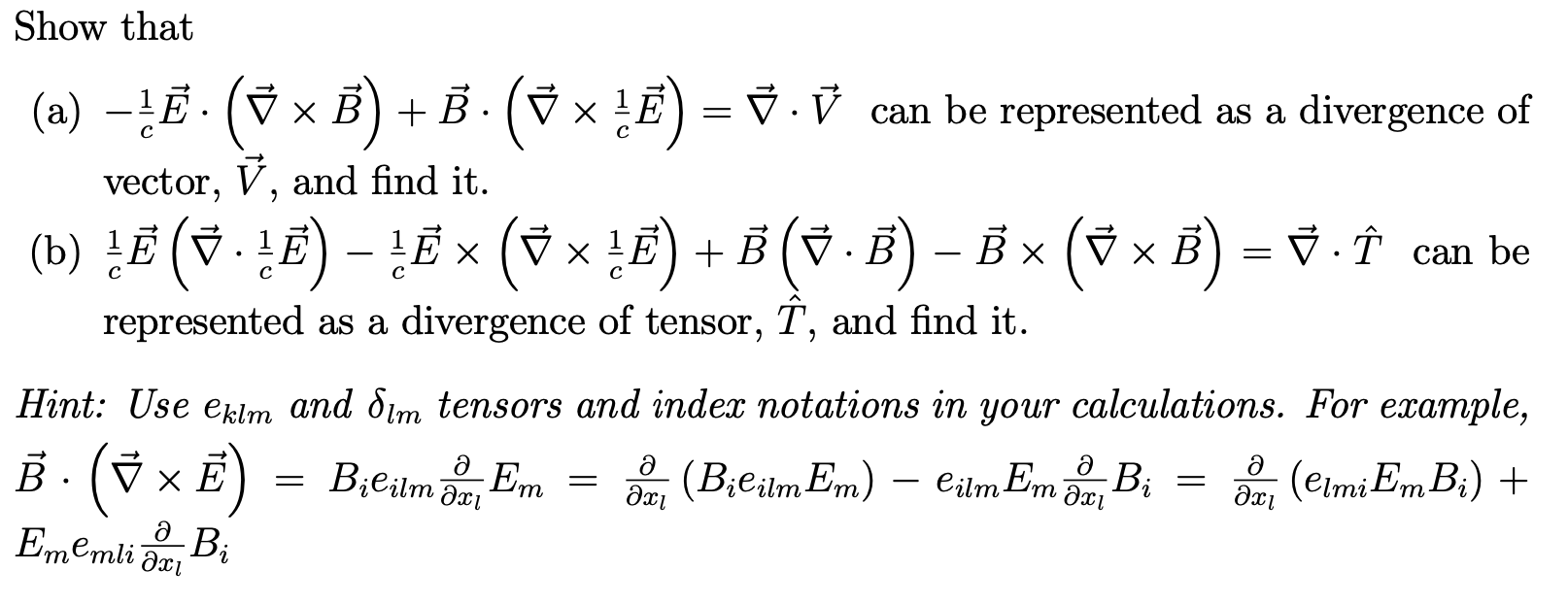 Solved Show That (a) — LĒ. (B X B) + B. (8 X ) = Ť. Can Be | Chegg.com