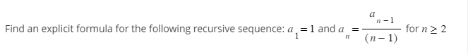 Solved Find an explicit formula for the following recursive | Chegg.com