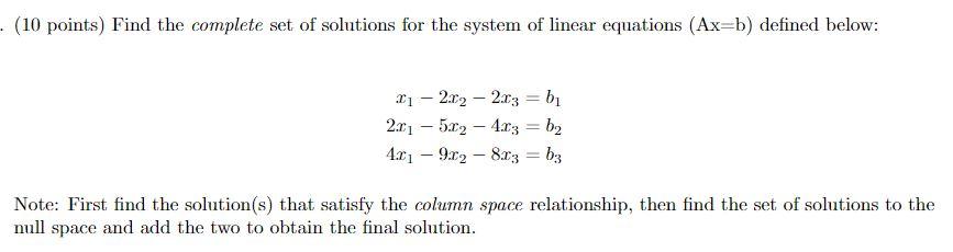 Solved (10 points) Find the complete set of solutions for | Chegg.com