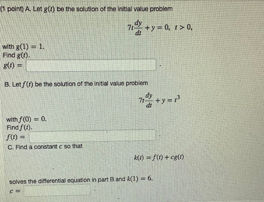 Solved (1 point) A. Let g(1) be the solution of the initial | Chegg.com