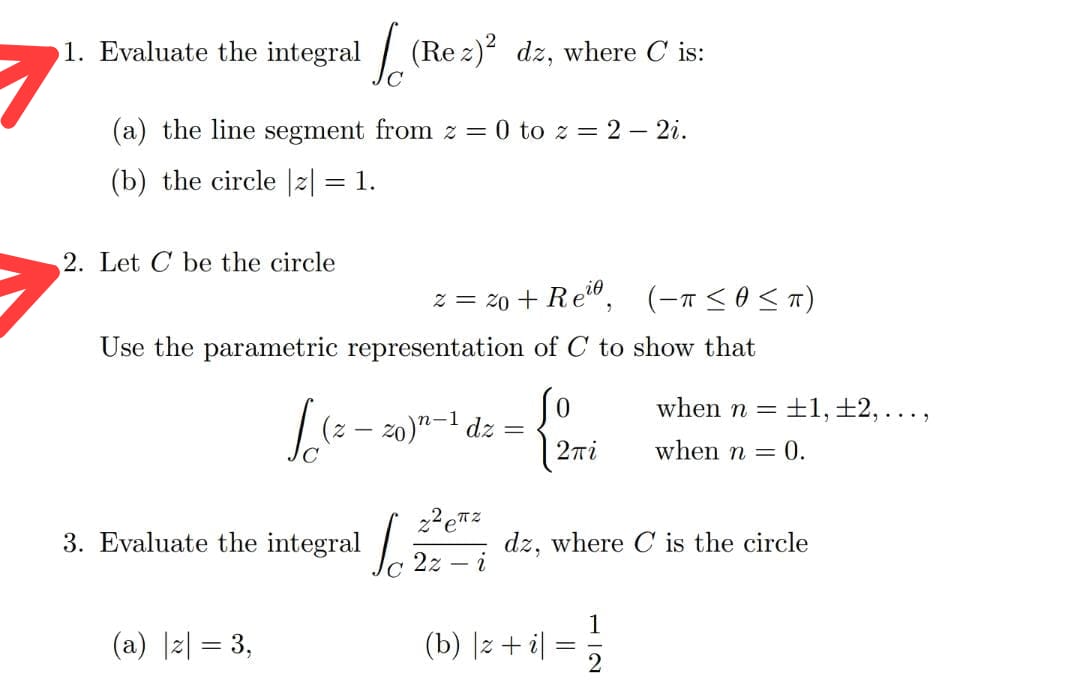 Solved 1. Evaluate the integral ∫C(Rez)2dz, where C is: (a) | Chegg.com