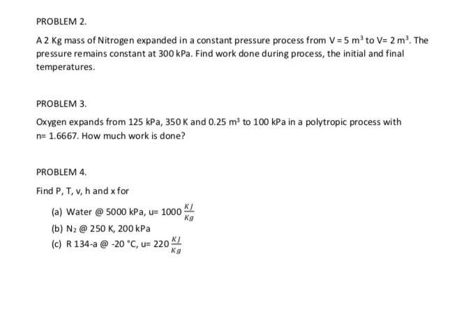 Solved Problem 2 A 2 Kg Mass Of Nitrogen Expanded In A Co Chegg Com