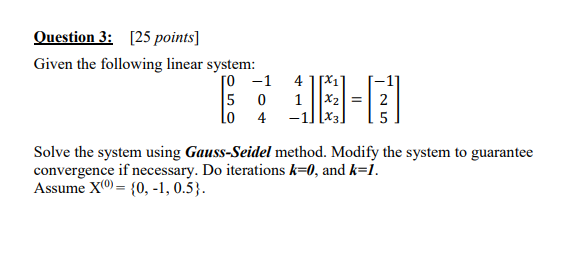 Solved Given the following linear system: | Chegg.com