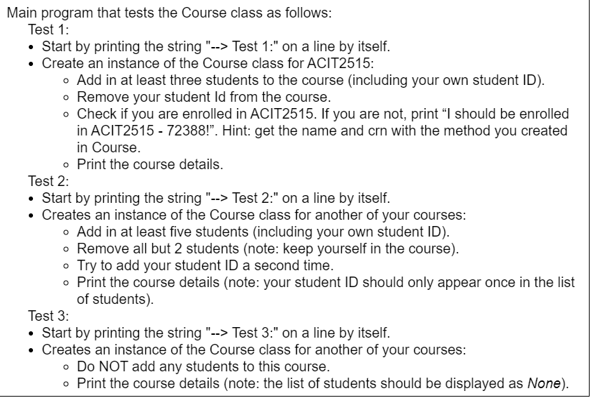 Main program that tests the Course class as follows: Test 1: • Start by printing the string --> Test 1: on a line by itself