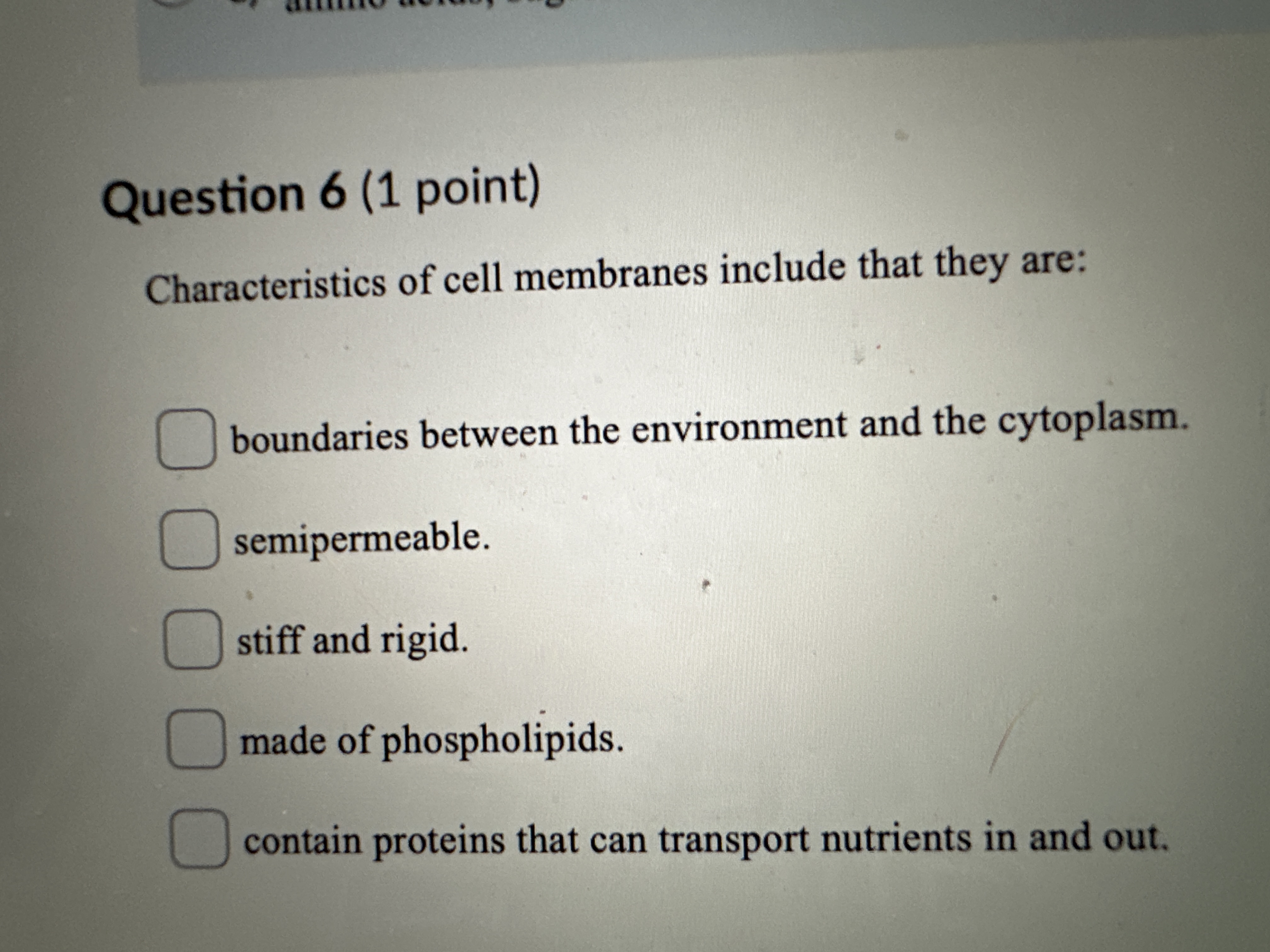 Solved Characteristics of cell membranes include that they