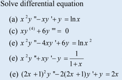 Solved Solve differential equation 4) (a) x ²y "- xy '+y = | Chegg.com