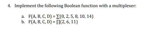 Solved 4. Implement The Following Boolean Function With A | Chegg.com