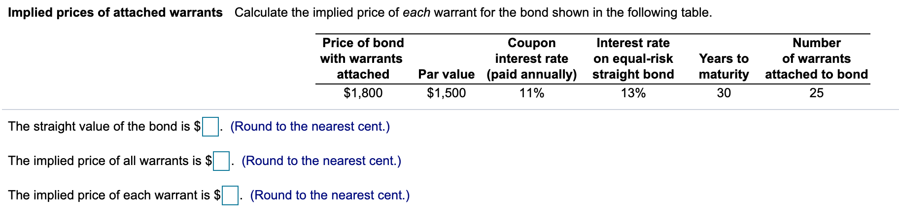 Solved Implied prices of attached warrants Calculate the | Chegg.com