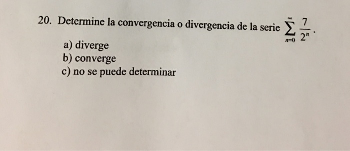 Solved Determine La Convergencia O Divergencia De La Serie | Chegg.com