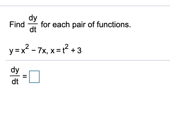 1 Find Dy Dt For Each Pair Of Functions 2 Chegg 