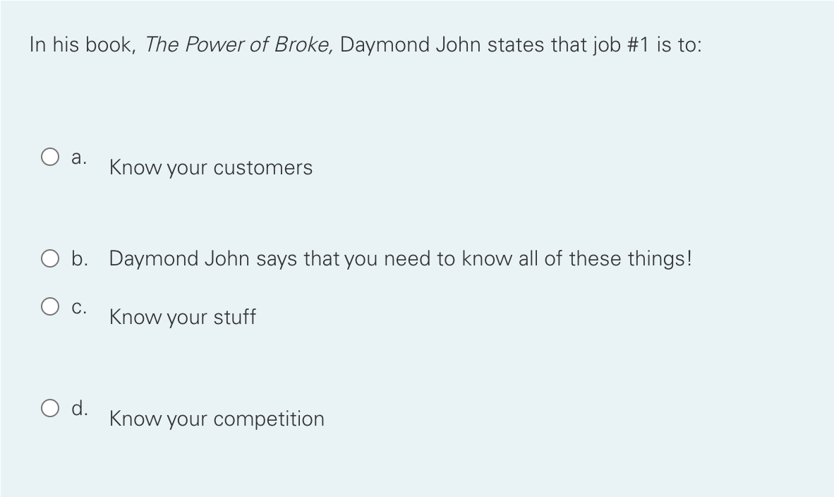 Solved In His Book, The Power Of Broke, Daymond John States | Chegg.com