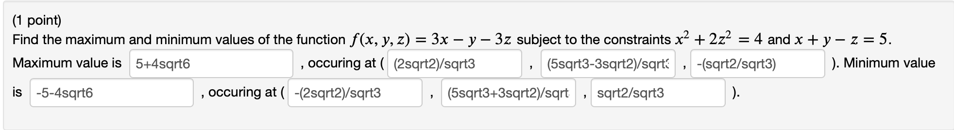 Solved (1 point) Find the maximum and minimum values of the | Chegg.com