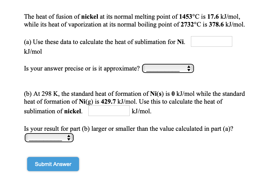 Solved The heat of fusion of nickel at its normal melting | Chegg.com