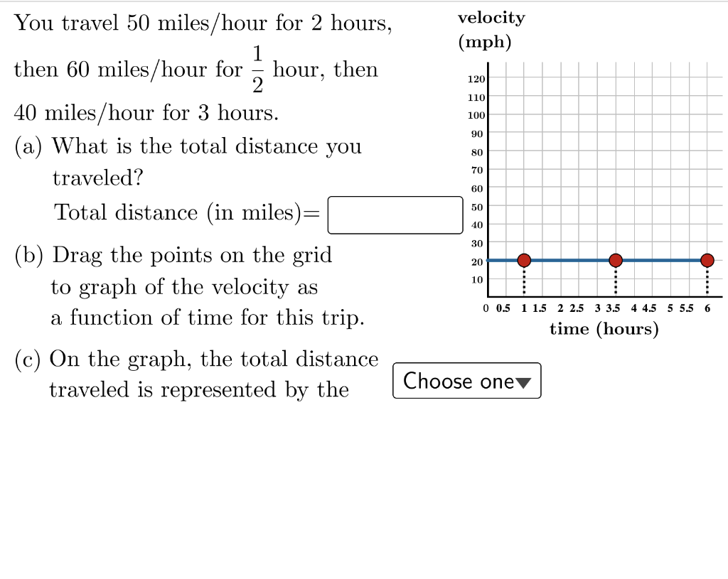 Solved You travel 50 miles/hour for 2 hours, velocity then | Chegg.com