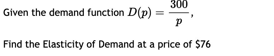 Solved Given the demand function \\( D(p)=\\sqrt{175-4 p} | Chegg.com