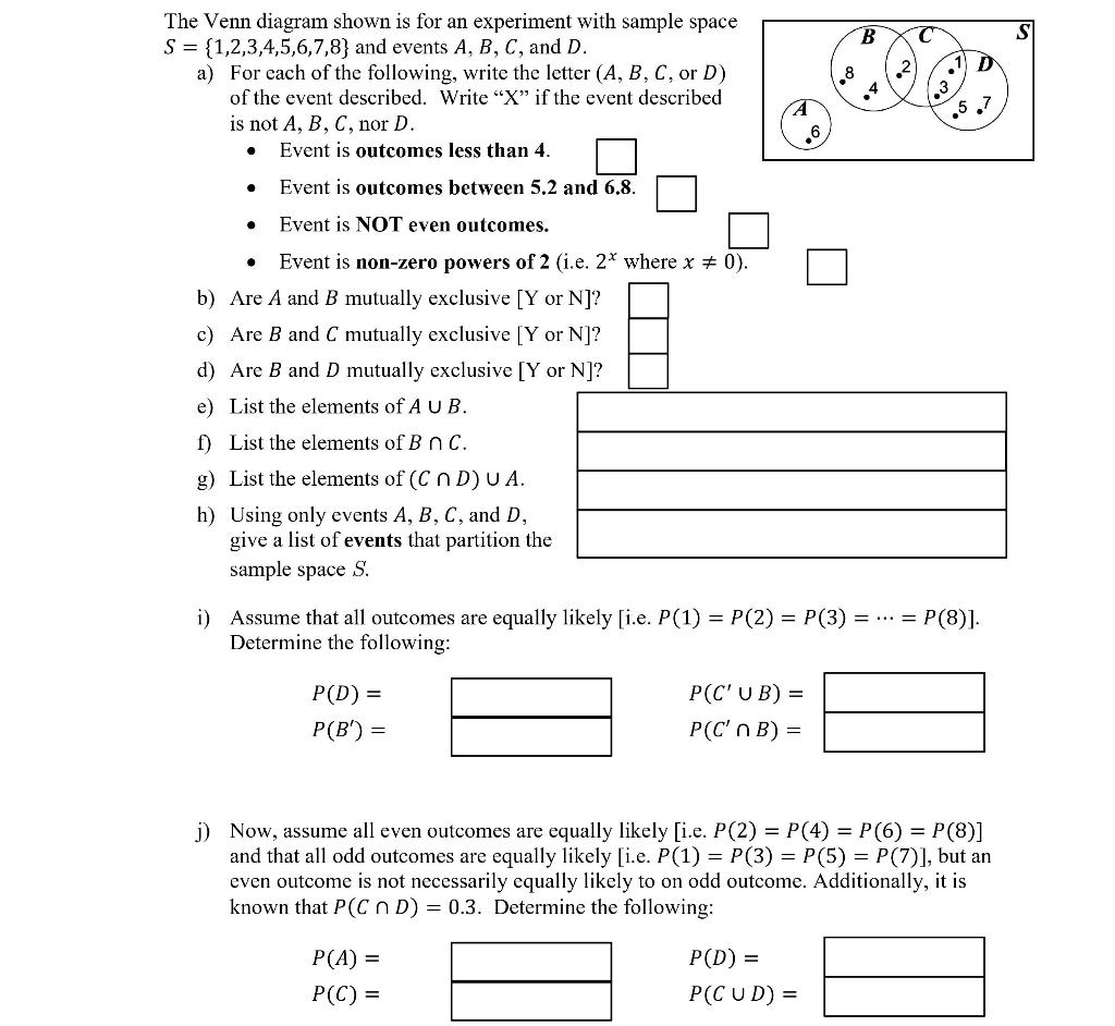 Solved S={1,2,3,4,5,6,7,8} And Events A,B,C, And D A) For | Chegg.com