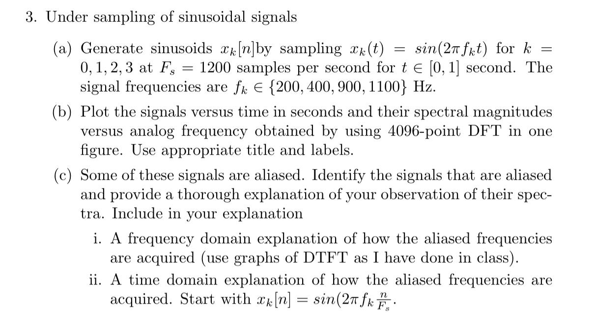 Solved 3. Under sampling of sinusoidal signals (a) Generate | Chegg.com