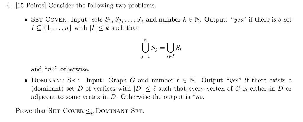 Solved 4 15 Points Consider Following Two Problems Set Cover Input Sets Si S2 Sn Number K E N Out Q