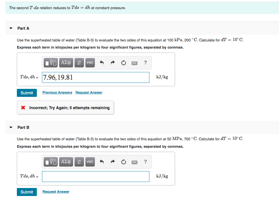 Solved The Second T-ds Relation Reduces To Tds = Dh At 