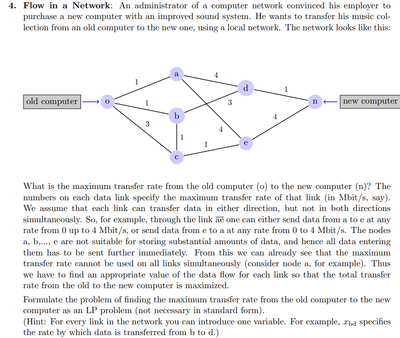 Solved 4. Flow in a Network: An administrator of a computer | Chegg.com