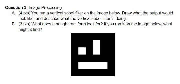 Question 3. Image Processing. A. (4 pts) You run a | Chegg.com