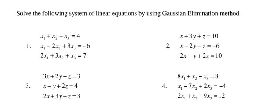 Solved Solve The Following System Of Linear Equations By Chegg Com