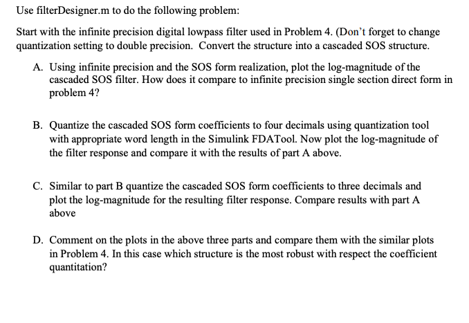 Use filter Designer.m to do the following problem: | Chegg.com