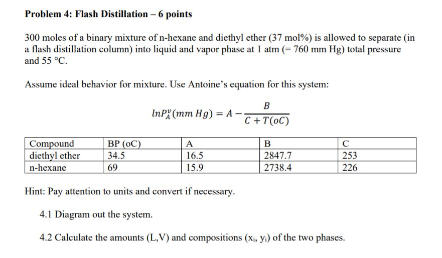 Solved Problem 4: Flash Distillation - 6 points 300 moles of | Chegg.com