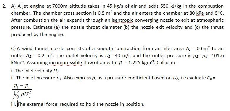 Solved 2. A) A jet engine at 7000m altitude takes in 45 kg/s | Chegg.com