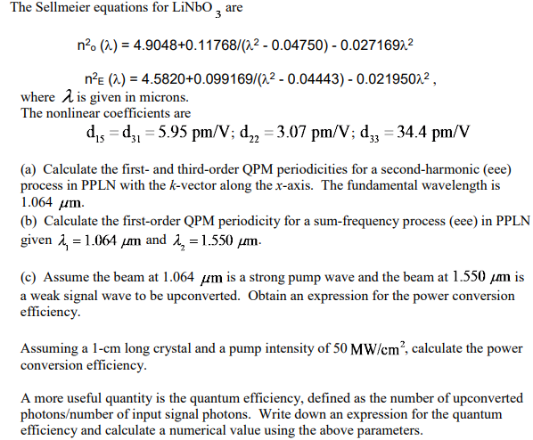 Solved The Sellmeier Equations For LiNbO3 Are | Chegg.com