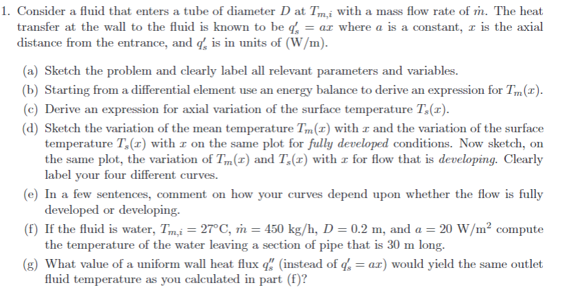 Solved 1. Consider a fluid that enters a tube of diameter D | Chegg.com