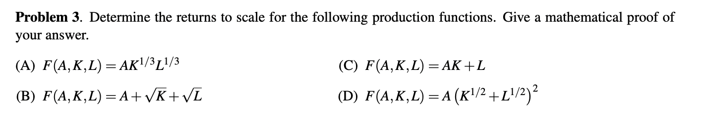 Solved Problem 3. Determine The Returns To Scale For The | Chegg.com