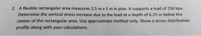 Solved A flexible rectangular area measures 2.5 m x 5 m in | Chegg.com