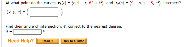 Solved At What Point Do The Curves R1 T T 4 − T 63