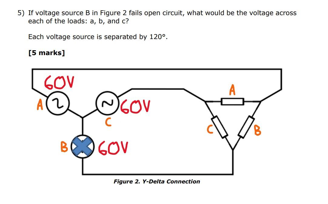 Solved 5) If voltage source B in Figure 2 fails open | Chegg.com